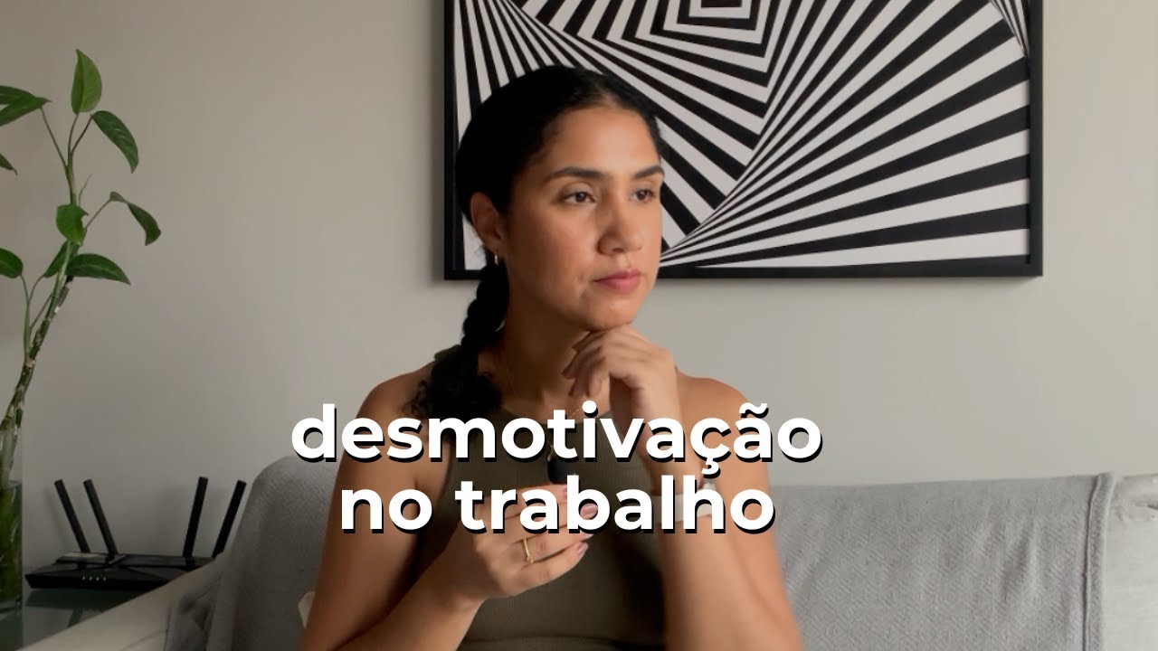 você não está desmotivada, só está no lugar errado