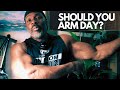 I Tried a Dedicated Arm Day... And This Happened