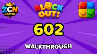 Block Out Level 602 Walkthrough | Full Solution
