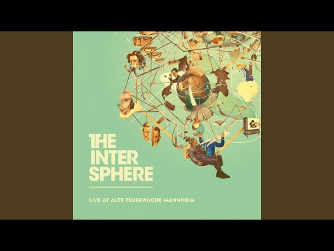 The Intersphere — Relations in the Unseen (Live)