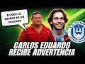 CARLOS EDUARDO RECIBE ADVERTENCIA DE PARTE DE UN PRESIDENTE DE LA LIGA HONDUREÑA💥😱