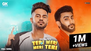 Teri Meri Meri Teri  Nav Sandhu   Rapper Rcr  Latest Punjabi Song 2021  Gk Studio