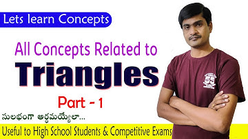 Triangles - Concepts - Part - 1 I Concepts on triangles I useful to academic & Competitive exams