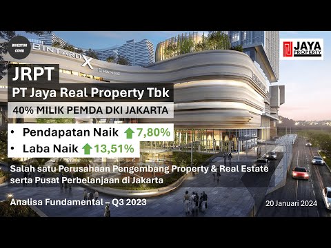 Emiten Pengembang Properti ini Kinerjanya terus Meningkat! Analisa Fundamental Saham JRPT