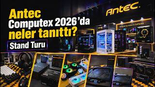 Computex 2026Da Antec Standında Gördüğümüz En Dikkat Çekici Ürünler - Computex 2026