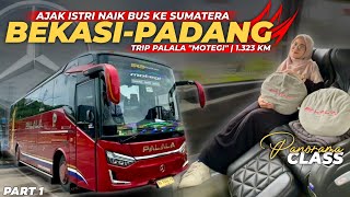 PERTAMA KALI AJAK ISTRI NAIK BIS KE SUMATERA‼️😍 - Trip Palala “MOTEGI” | Bekasi - Padang Part 1