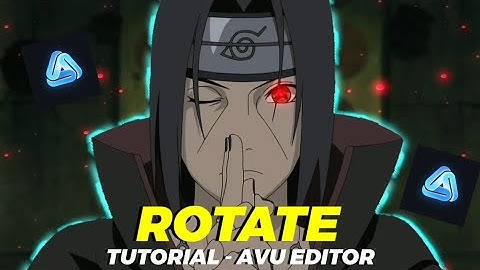 Tutorial Edgy Rotate Like Xandros | AVU EDITOR