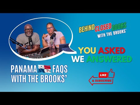 Episode 35: You Asked, We Answered: Panama FAQs with The Brooks'