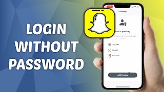 How to Login Snapchat Account Without Password