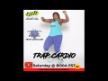 Trap Cardio - Dance Fitness 02/06