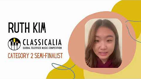 Classicalia Semi-Finalist Ruth Kim