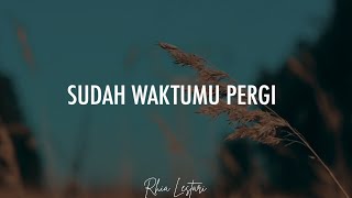 Musikalisasi Rhia : Sudah Waktumu Pergi (Tia Setiawati)