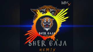 SHER BAJA MAKV REMIX ✌
