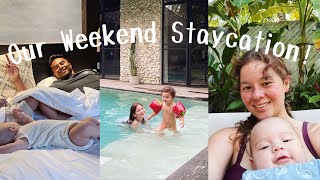 Our Summer Staycation!