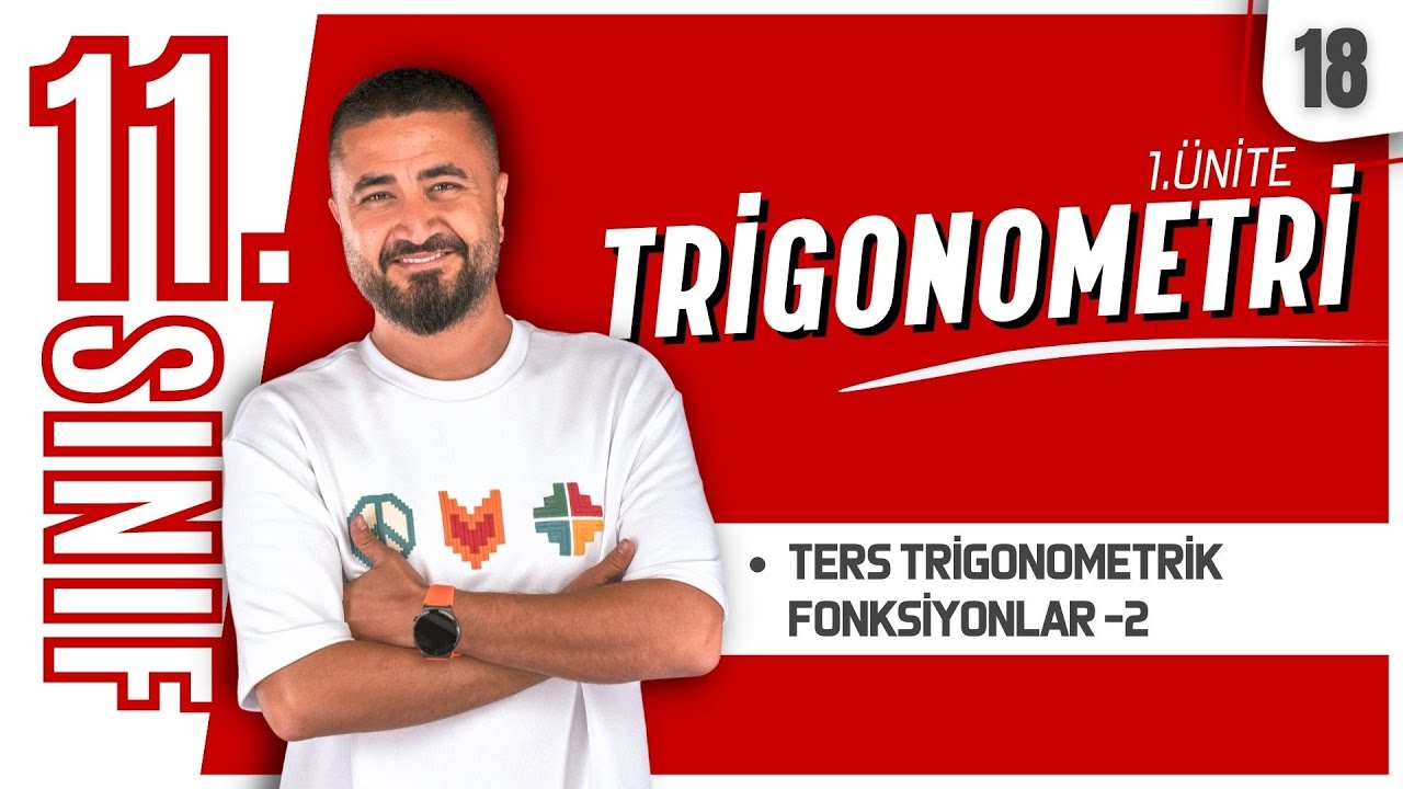 Trigonometri 18 | Ters Trigonometrik Fonksiyonlar 2 | 11.SINIF MATEMATİK | MatBook | 2026