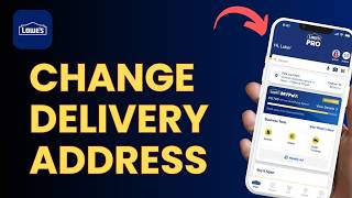 How to Change Lowe's Delivery Address