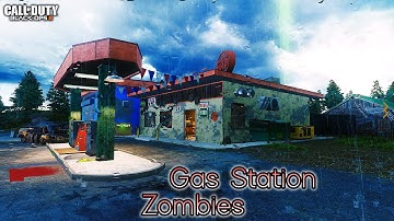 Bo3 Custom Zombies Gas Station