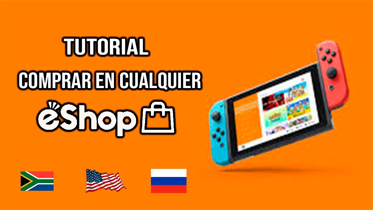 TUTORIAL comprar en CUALQUIER Eshop NINTENDO SWITCH: Sudáfrica, Rusia ...
