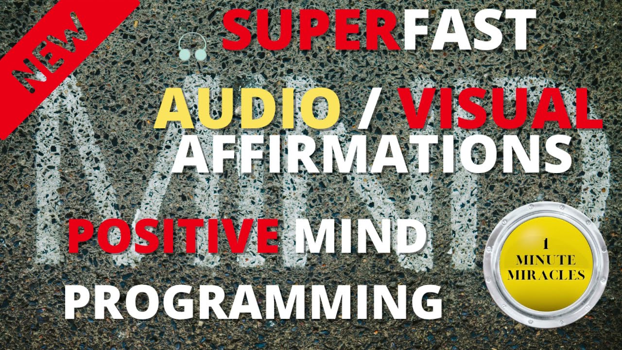 Positive Mind Programming Audio/Visual Subliminal Affirmations