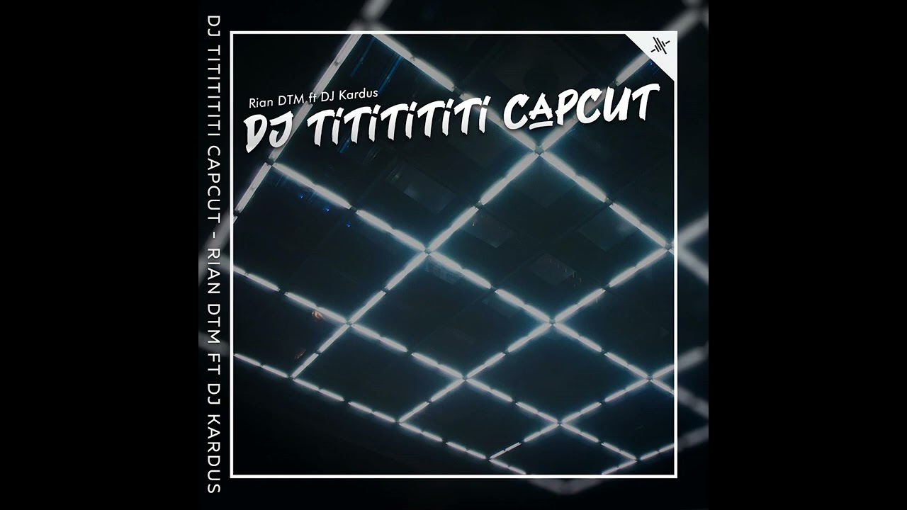 DJ Tititititi Capcut (feat. dj kardus)