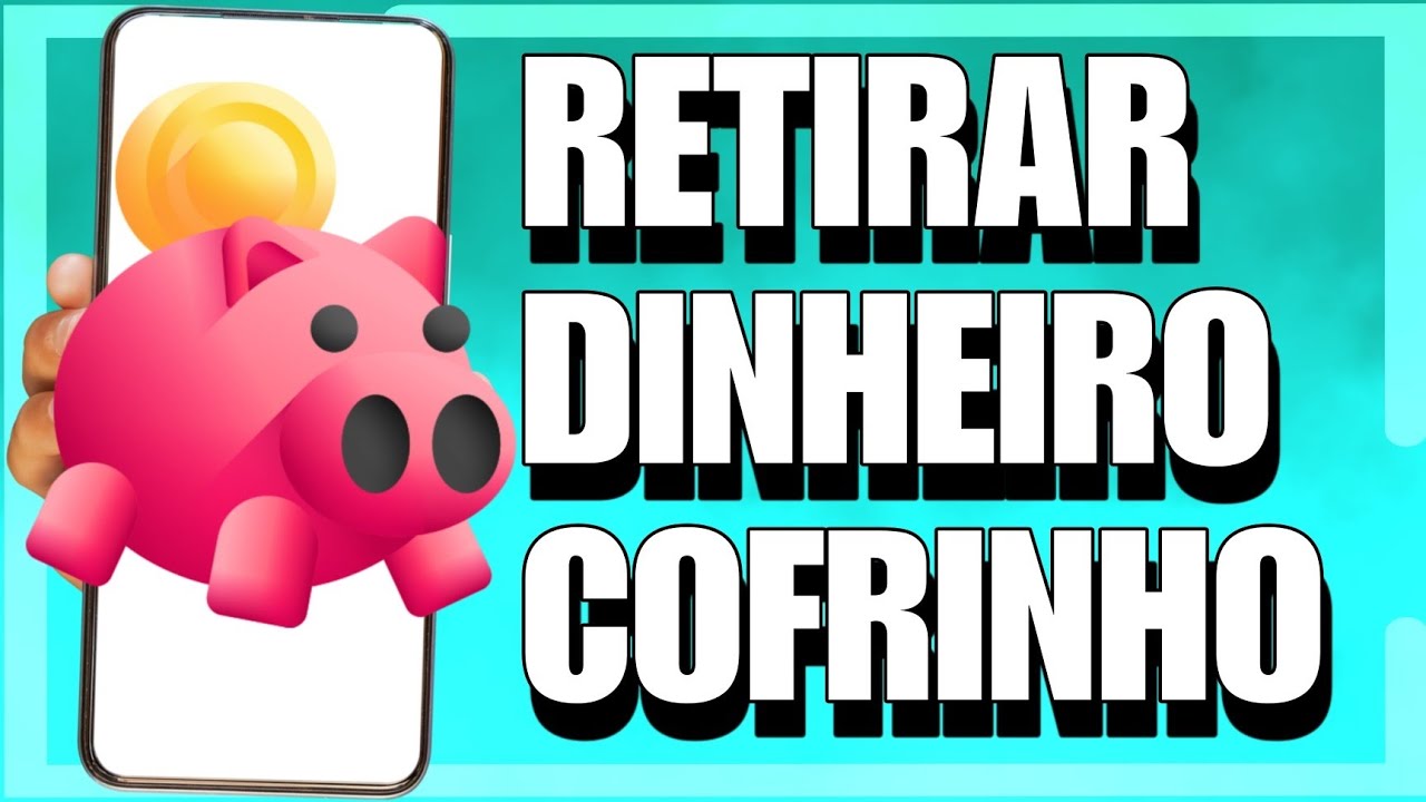 COMO RETIRAR DINHEIRO DO COFRINHO PICPAY - YouTube