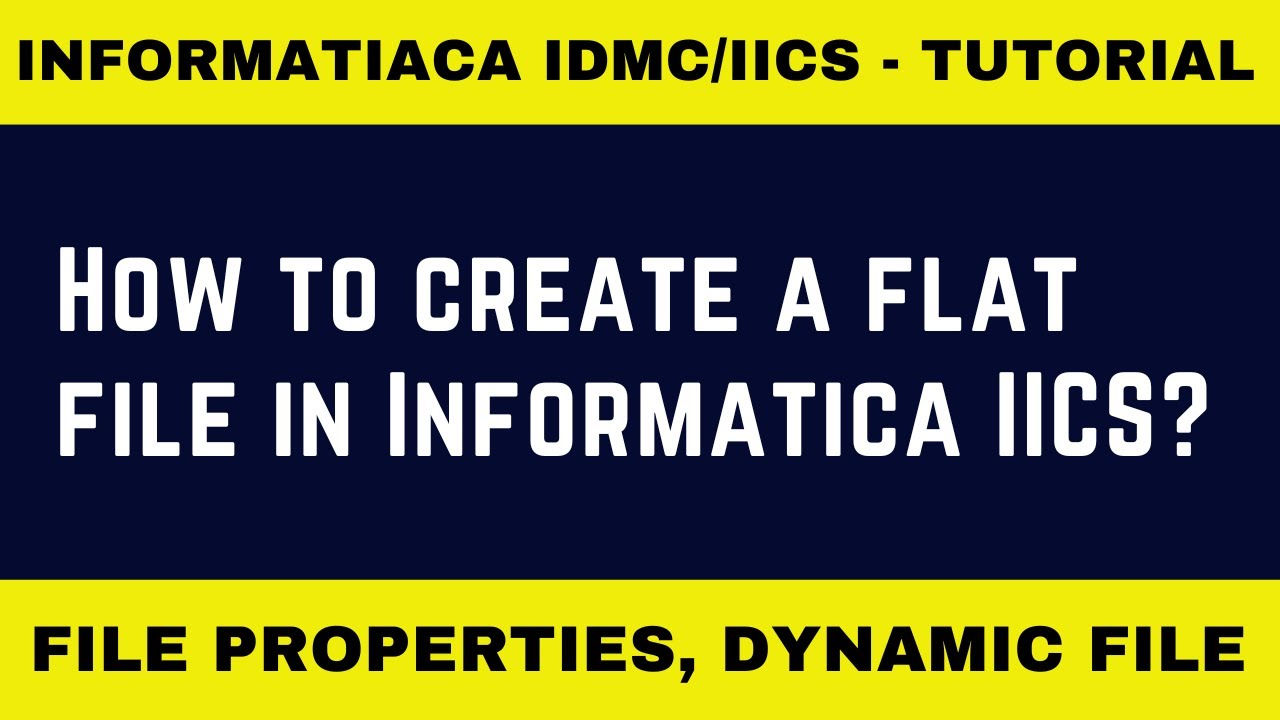 How to Create a Flat File in Informatica IDMC? | NiC IT Academy - YouTube