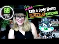 Bath & Body Works The ENITRE EPIC Halloween Collection So Far! 69 Products - See what I still need!