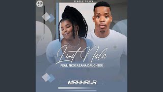 Mahhala feat Nkosazana Daughter