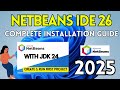 How to Install NetBeans IDE 26 on Windows 10 /11 [ 2025 ]  |Java Program in Netbeans IDE with JDK 24
