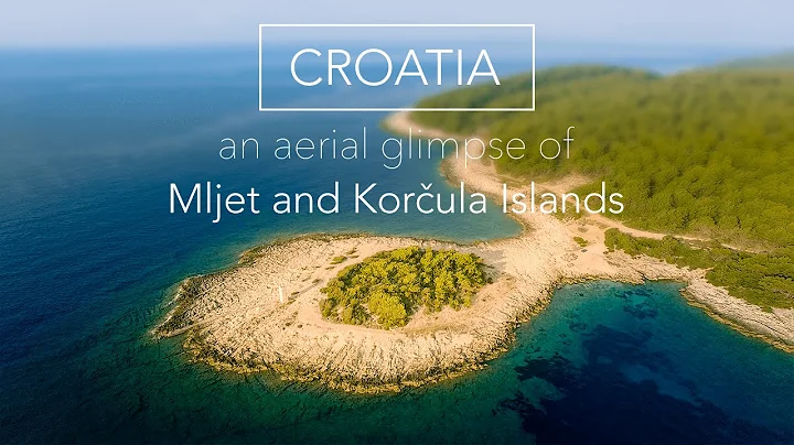 Croatia - Mljet & Korcula Islands by drone in 4K
