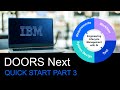 DOORS Next Generation: Part 3 Getting Started with Engineering Requirements Management Quick Start