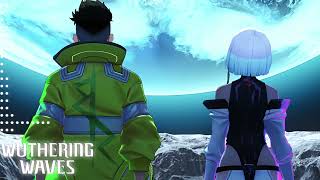 Details Lucy and David Ending Theme - Wuthering Waves X Cyberpunk Edgerunners Ost Guide