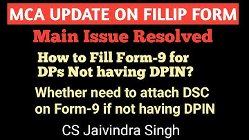 How to Fill & File FORM-9 with Fillip Form, if NOT HAVING DPIN by CS Jaivindra Singh