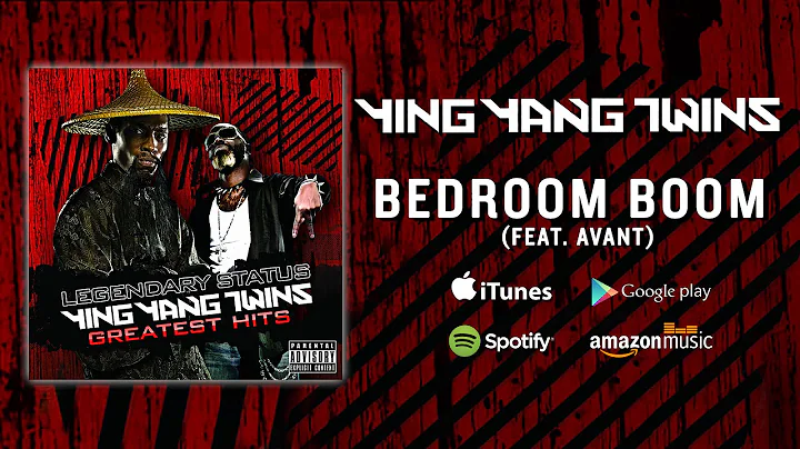 Ying Yang Twins - Bedroom Boom (Feat. Avant) (Official Audio)