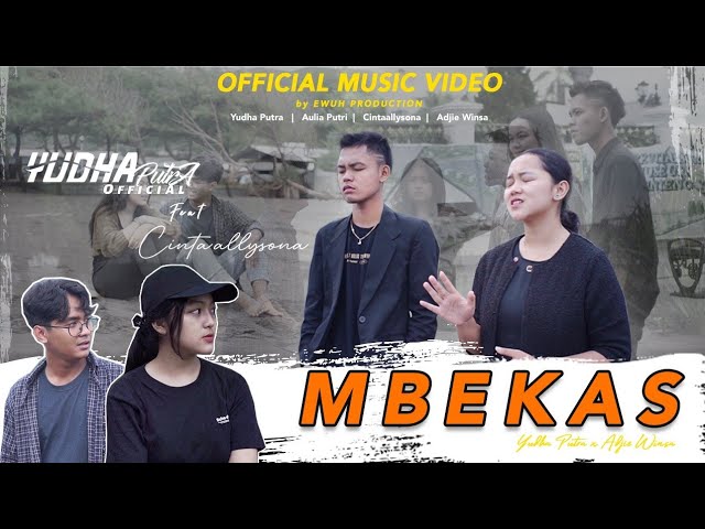 MBEKAS - Yudhaputra feat. Cintaallysona (Official Music Video) class=
