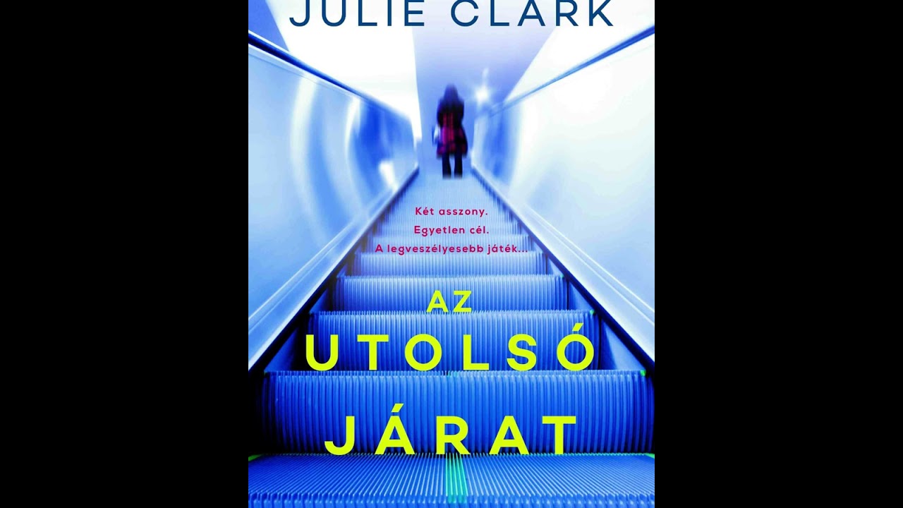 Julie Clark:Az utolsó járat 7.