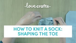 How to Knit a Sock | Step 9 - Shaping the Toe