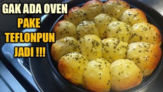 ROTI EMPUK TANPA OVEN - CUMA PAKAI PANCI (Part 1)