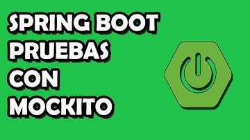 SPRING BOOT Y MOCKITO: Tests o Pruebas Unitarias