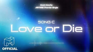 ARTMS 선공개곡을 정해주세요 | SONG C 'Love or Die' [EN CN]
