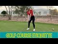 Golf Etiquette You Need To Know // How to Play Like a Pro