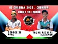 George ayan vs young packer majhgaon  thrilling match  young vs legend  ns chashak 2023 chembur