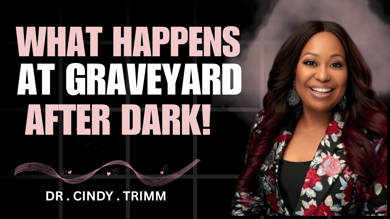 Ex-Satanist Exposes What REALLY Happens at Graveyards After Dark | Cindy Trimm Spiritual Warfare