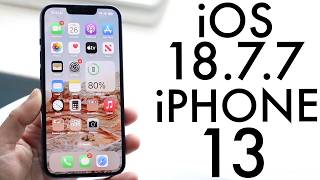 iOS 18.7.7 On iPhone 13! (Review)