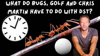 The Crazy Stories Behind The Creation Of Daylight Savings Time...