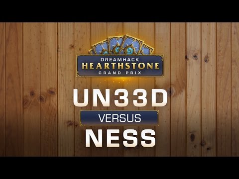 HS - Un33d vs Ness - Round of 8 - Hearthstone Grand Prix DreamHack Winter 2016