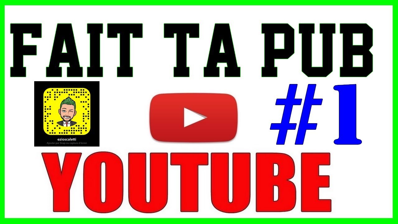 Fait Ta PUB vidéo #1 ! - YouTube