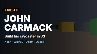Full John Carmack Tribute: Build a Wolfenstein Raycaster in JS + Doom BSP and Quake Source Explained Update