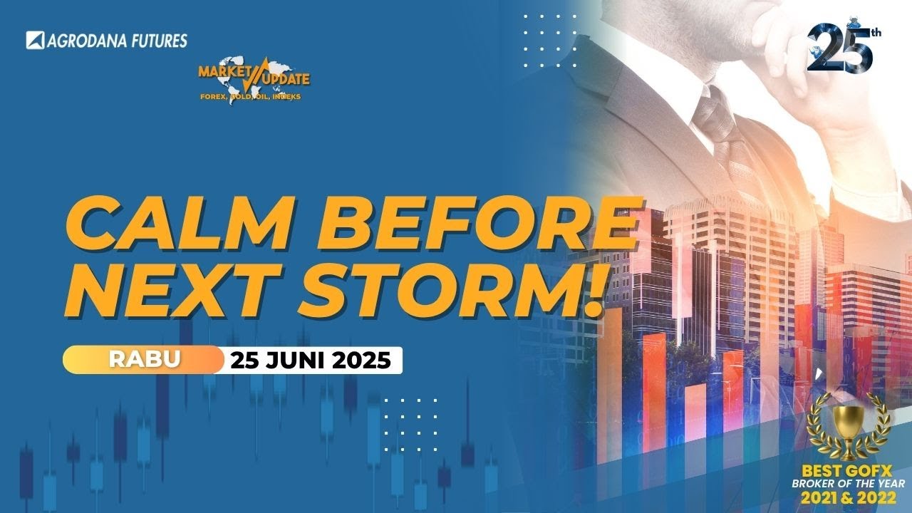 Calm Before Next Storm!-Market Update 25 Juni 2025
