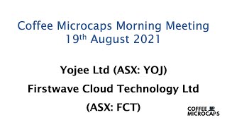 Coffee Microcaps Morning Meeting (YOJ & FCT) 19 August 2021 screenshot 5